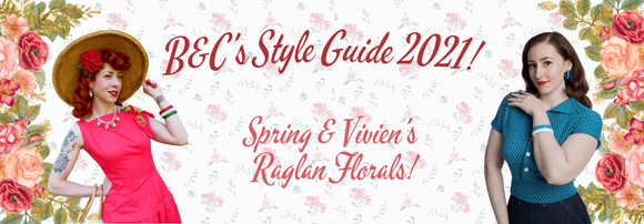B&C's Style Guide 2021 ~ Vivien's Raglan Florals! - Bow & Crossbones LTD